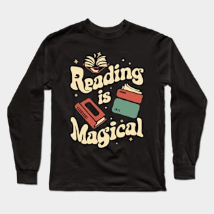 Reading Is Magical. Reading Lover Long Sleeve T-Shirt